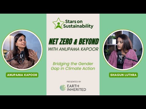 The Overlooked Story: Women & Climate Change with Anupama Kapoor
